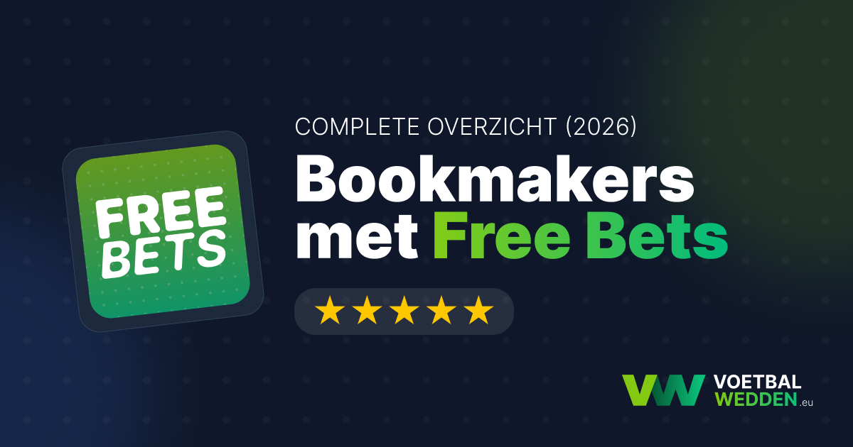 Complete overzicht van de Beste Free Bets van Nederland (2026)