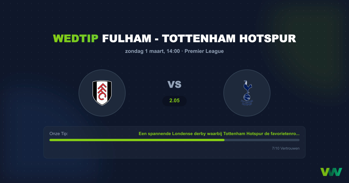 Fulham vs Tottenham: Voorspelling en Wedtips 1 Maart