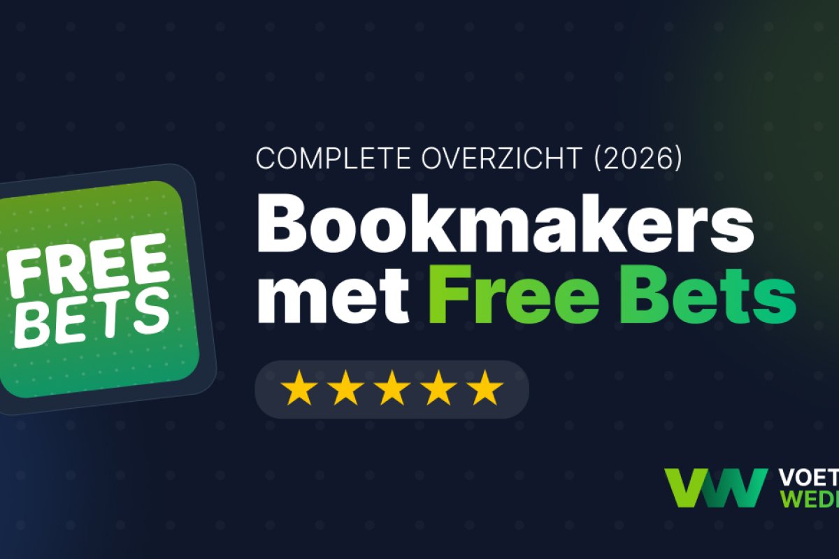 Complete overzicht van de Beste Free Bets van Nederland (2026)