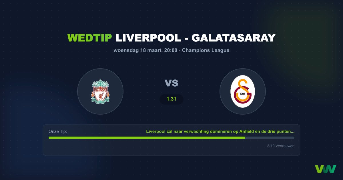 Wedtip Liverpool - Galatasaray (woensdag 18 maart)